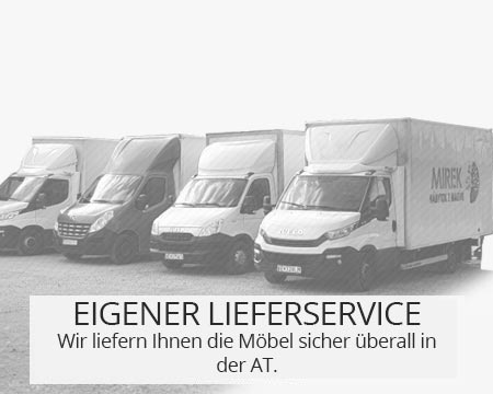 Mirek M&ouml;bel Lieferung